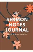 My Sermon Notes Journal: Spiritual Themed Church Service Study Aid Tool to Record, Remember and Reflect