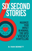 Six Second Stories
