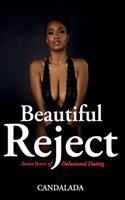 Beautiful Reject