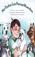 No Todos Los Perros Muerden