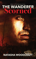 Wanderer Scorned