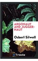 Argonaut and Juggernaut
