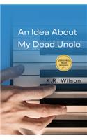 An Idea About My Dead Uncle