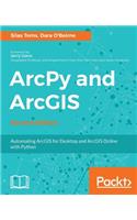 ArcPy and ArcGIS -: Automating ArcGIS for Desktop and ArcGIS Online with Python