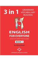 English for Everyone - Book 1: An Easy Fast Compact English Course - Grammar Vocabulary Reading