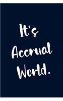 It's Accrual World.