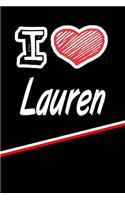 I Love Lauren: Journal, Notebook, Diary, Feature 120 Lined Pages with a Matte Finish Cover 6x9