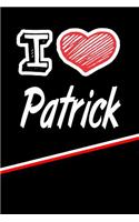 I Love Patrick: Weekly Action Planner Feature 120 Pages 6x9
