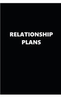 2019 Weekly Planner Funny Relationship Plans Black White 134 Pages: 2019 Planners Calendars Organizers Datebooks Appointment Books Agendas