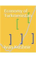 Economy of Turkmenistan: (219 Economy in Countries)