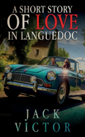 Short Story of Love in Languedoc