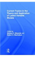 Current Topics in the Theory and Application of Latent Variable Models