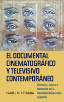 El documental cinematográfico y televisivo contemporáneo