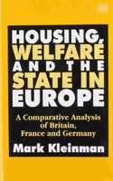 Housing, Welfare and the State in Europe