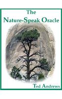 The Nature-Speak Oracle: Boxed Set Includes 60 True Life Oracle Cards and 160 Page Guide Book