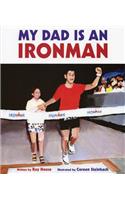 My Dad Is an Ironman