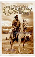 I Once Was A Cowboy