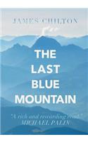 The Last Blue Mountain