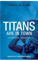 Titans are in Town