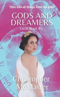 Gods and Dreamers: Lucid Book #3