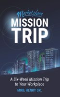Marketplace Mission Trip