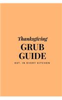 Thanksgiving Grub Guide: 6 x 9 Family Recipe Book, Personal Recipe Book; Blank Cookbook, 100 Pages for 50 Recipes