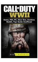 Call of Duty WWII Game, Ps4, Pc, Xbox One, Zombies, Reddit, Tips Guide Unofficial
