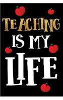 Teaching Is My Life