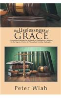 Uselessness of Grace