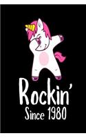 Rockin' Since 1980: Funny Dabbing Unicorn Birthday Gift Notebook for Women