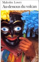 Au Dessous Du Volcan: (A36351 Folio)