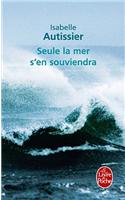 Seule La Mer s'En Souviendra