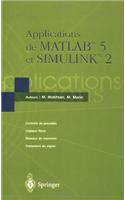 Applications De Matlab 5 Et Simulink 2: Controle De Procedes, Logique Floue, Reseaux De Neurones, Fil- Trage Adaptif