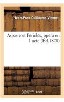 Aspasie Et Périclès, Opéra En 1 Acte