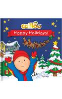 Caillou: Happy Holidays!