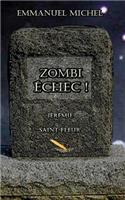 Zombi Échec !