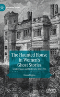 Haunted House in Women's Ghost Stories