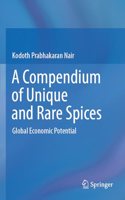 A Compendium of Unique and Rare Spices