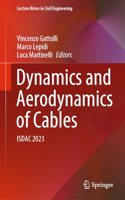 Dynamics and Aerodynamics of Cables