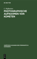 Photographische Aufnahmen Von Kometen