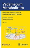 Vademecum Metabolicum: Diagnosis and Treatment of Inborn Errors of Metabolism