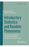 Introductory Statistics and Random Phenomena