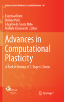 Advances in Computational Plasticity: A Book in Honour of D. Roger J. Owen
