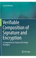 Verifiable Composition of Signature and Encryption: A Comprehensive Study of the Design Paradigms