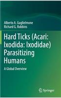 Hard Ticks (Acari: Ixodida: Ixodidae) Parasitizing Humans