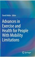 Advances in Exercise and Health for People With Mobility Limitations