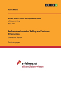 Performance Impact of Selling and Customer Orientation
