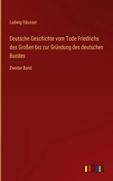 Deutsche Geschichte vom Tode Friedrichs des Großen bis zur Gründung des deutschen Bundes