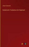 Catalanische Troubadoure der Gegenwart