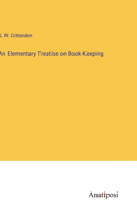 Elementary Treatise on Book-Keeping